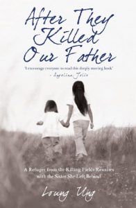 Download After They Killed Our Father: A Refugee from the Killing Fields Reunites with the Sister She Left Behind pdf, epub, ebook