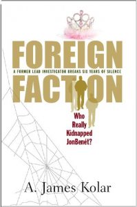 Download Foreign Faction: Who Really Kidnapped JonBenet? pdf, epub, ebook