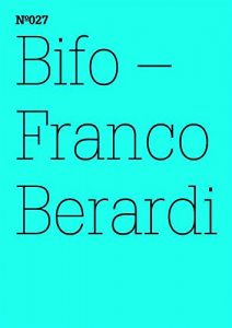 Download Franco Berardi Bifo: Ironische Ethik
(dOCUMENTA (13): 100 Notes – 100 Thoughts, 100 Notizen – 100 Gedanken # 027) (dOCUMENTA (13): 100 Notizen – 100 Gedanken) (German Edition) pdf, epub, ebook