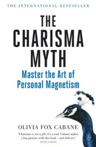 Download The Charisma Myth: Master the Art of Personal Magnetism pdf, epub, ebook