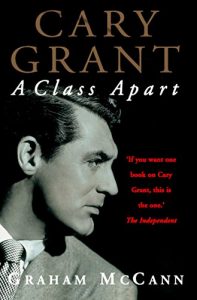 Download Cary Grant: A Class Apart (Text Only) pdf, epub, ebook