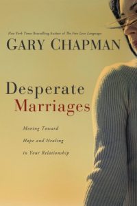 Download Desperate Marriages: Moving Toward Hope and Healing in Your Relationship pdf, epub, ebook