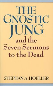 Download The Gnostic Jung and the Seven Sermons to the Dead: And the Sermons to the Dead (Quest Books) pdf, epub, ebook