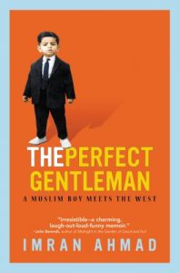Download The Perfect Gentleman: A Muslim Boy Meets the West pdf, epub, ebook