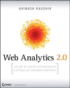 Download Web Analytics 2.0: The Art of Online Accountability and Science of Customer Centricity pdf, epub, ebook