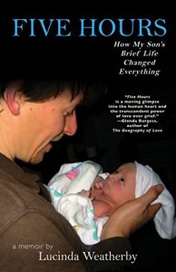 Download Five Hours: How My Son’s Brief Life Changed Everything pdf, epub, ebook