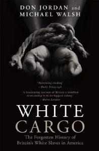 Download White Cargo: The Forgotten History of Britain’s White Slaves in America pdf, epub, ebook