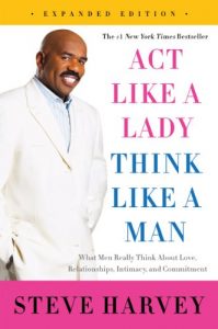 Download Act Like a Lady, Think Like a Man, Expanded Edition: What Men Really Think About Love, Relationships, Intimacy, and Commitment pdf, epub, ebook