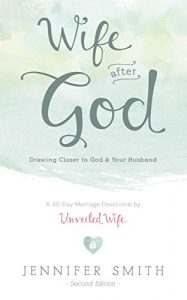 Download Wife After God: Drawing Closer to God & Your Husband pdf, epub, ebook