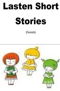Download Lasten Short Stories (Finnish) (Finnish Edition) pdf, epub, ebook