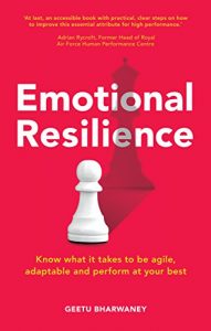 Download Emotional Resilience: Know what it takes to be agile, adaptable and perform at your best pdf, epub, ebook