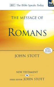 Download The Message of Romans: God’s Good News for the World (The Bible Speaks Today) pdf, epub, ebook