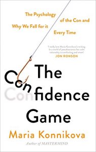 Download The Confidence Game: The Psychology of the Con and Why We Fall for It Every Time pdf, epub, ebook