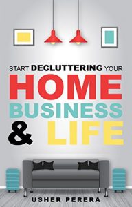 Download Declutter: Decluttering Your Home in Less than 90 Days where you can Enjoy the Joy of Less (Minimalist Living can come with the Magic of Tidying where Less is More) pdf, epub, ebook