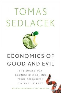 Download Economics of Good and Evil: The Quest for Economic Meaning from Gilgamesh to Wall Street pdf, epub, ebook
