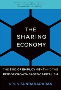 Download The Sharing Economy: The End of Employment and the Rise of Crowd-Based Capitalism (MIT Press) pdf, epub, ebook