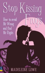 Download Stop Kissing Frogs: How to avoid Mr Wrong and find Mr Right pdf, epub, ebook