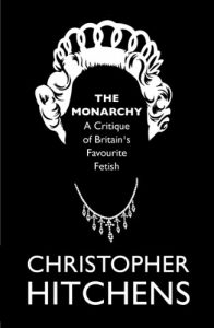 Download The Monarchy: A Critique of Britain’s Favourite Fetish pdf, epub, ebook