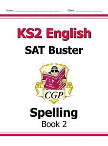 Download KS2 English SAT Buster – Spelling Book 2 (for the New Curriculum) pdf, epub, ebook