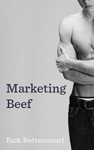 Download Gay Romance: Marketing Beef (MM Romance, Contemporary LGBT Fiction, Comedic Romance) pdf, epub, ebook