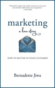 Download Marketing: A Love Story: How to Matter to Your Customers pdf, epub, ebook