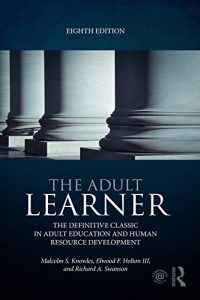 Download The Adult Learner: The definitive classic in adult education and human resource development pdf, epub, ebook