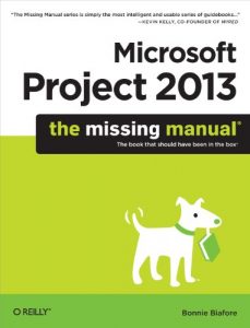 Download Microsoft Project 2013: The Missing Manual pdf, epub, ebook