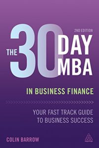Download The 30 Day MBA in Business Finance: Your Fast Track Guide to Business Success pdf, epub, ebook