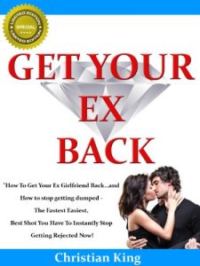 Download GET YOUR EX BACK – How To Get Your Ex Girlfriend Back…and How to stop getting dumped – The Fastest Easiest, Best Shot You Have To Instantly Stop Getting Rejected Now! pdf, epub, ebook