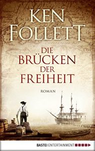 Download Die Brücken der Freiheit: Roman (Klassiker. Historischer Roman. Bastei Lübbe Taschenbücher) (German Edition) pdf, epub, ebook