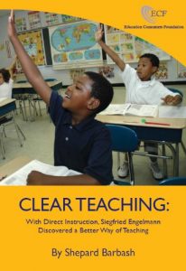 Download Clear Teaching: With Direct Instruction, Siegfried Engelmann Discovered a Better Way of Teaching pdf, epub, ebook