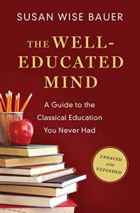 Download The Well-Educated Mind: A Guide to the Classical Education You Never Had (Updated and Expanded) pdf, epub, ebook