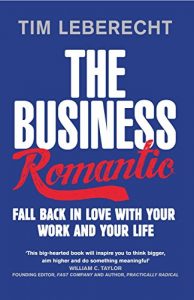 Download The Business Romantic: Fall back in love with your work and your life pdf, epub, ebook