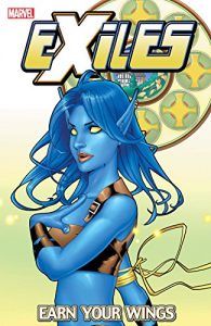 Download Exiles Vol. 8: Earn Your Wings (Exiles (2001-2008)) pdf, epub, ebook