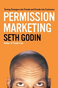 Download Permission Marketing: Turning Strangers Into Friends And Friends Into Customers pdf, epub, ebook