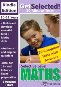 Download Get Selected! 11+ 10 Minute Maths: Selective Level (Get Selected! 11+ 10 Minute Tests) pdf, epub, ebook