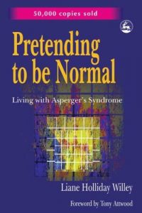 Download Pretending to be Normal: Living with Asperger’s Syndrome pdf, epub, ebook