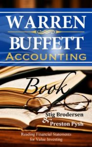 Download Warren Buffett Accounting Book: Reading Financial Statements for Value Investing (Warren Buffett’s 3 Favorite Books Book 2) pdf, epub, ebook