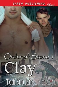 Download Clay [Order of Stone 1] (Siren Publishing Classic ManLove) pdf, epub, ebook