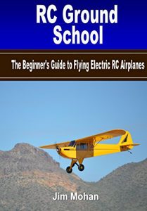 Download RC Ground School: The Beginners’ Guide to Flying Electric RC Airplanes pdf, epub, ebook