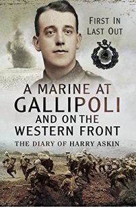 Download A Marine at Gallipoli on The Western Front: First In, Last Out- The Diary of Harry Askin pdf, epub, ebook