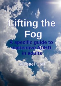 Download Lifting the Fog: A specific guide to inattentive ADHD in adults pdf, epub, ebook