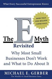 Download The E-Myth Revisited: Why Most Small Businesses Don’t Work and What to Do About It pdf, epub, ebook