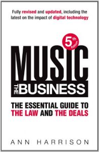 Download Music: The Business: The Essential Guide to the Law and the Deals pdf, epub, ebook