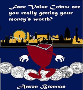 Download Face Value Coins: are you really getting your money’s worth? pdf, epub, ebook