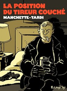 Download La position du tireur couché (Manchette-Tardi) (French Edition) pdf, epub, ebook