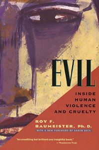Download Evil: Inside Human Violence and Cruelty pdf, epub, ebook
