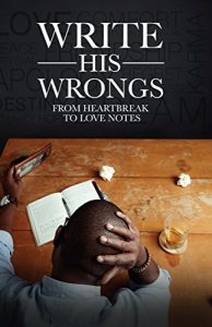 Download Write His Wrongs: From Heartbreak to Love Notes pdf, epub, ebook