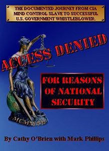 Download ACCESS DENIED For Reasons Of National Security: Documented Journey From CIA Mind Control Slave To U.S. Government Whistleblower pdf, epub, ebook