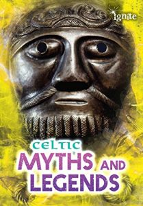 Download Celtic Myths and Legends (All About Myths) pdf, epub, ebook